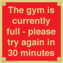 the-gym-is-currently-full--please-try-again-in-30-minutes~